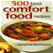 500 Best Comfort Food Recipes Cook BookClick to Change Image