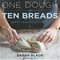 One Dough, Ten Breads: Making Great Bread by Hand - Cook Book Click to Change Image