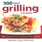 100 Best Grilling Recipes: BBQ Food from Around the World CookbookClick to Change Image