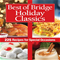 Best of Bridge Holiday Classics: 225 Recipes for Special OccasionsClick to Change Image