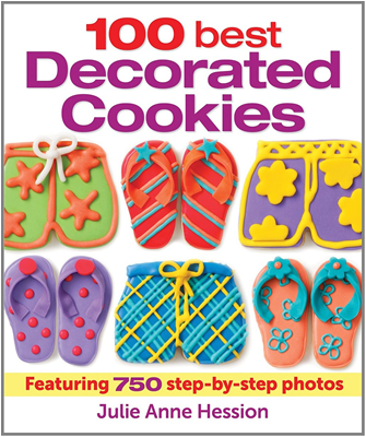 100 Best Decorated Cookies Cookbook